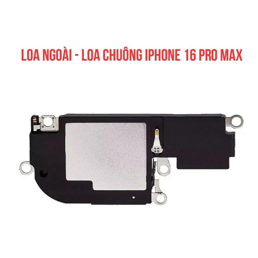 Thay loa iPhone 16 Pro Max